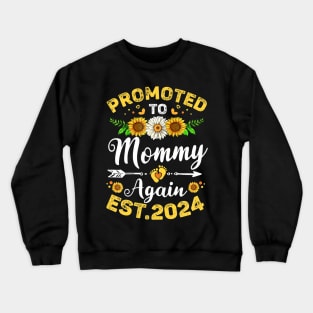 Womens Promoted To Mommy Again 2024 Sunflower Floral Mothers Day Crewneck Sweatshirt